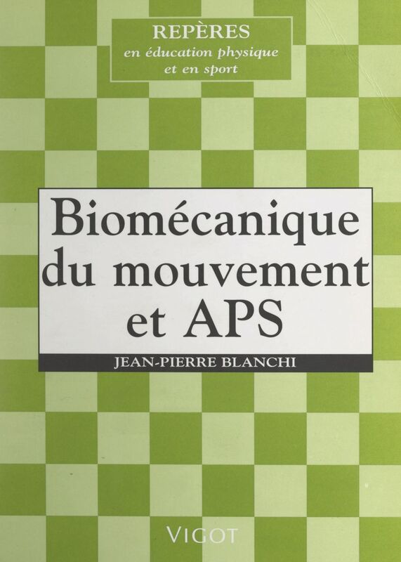 Biomécanique du mouvement et APS