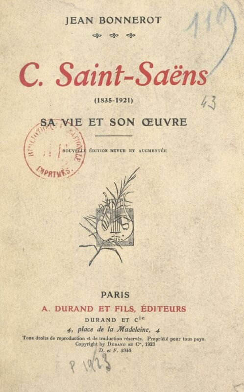 C. Saint-Saëns (1835-1921) Sa vie et son œuvre