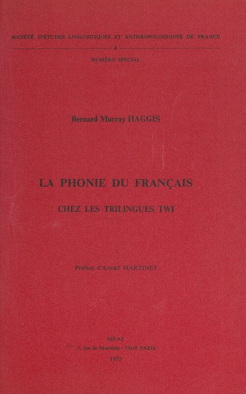 La phonie du français chez les trilingues twi Avec des résumés en français, anglais, allemand, espagnol et russe