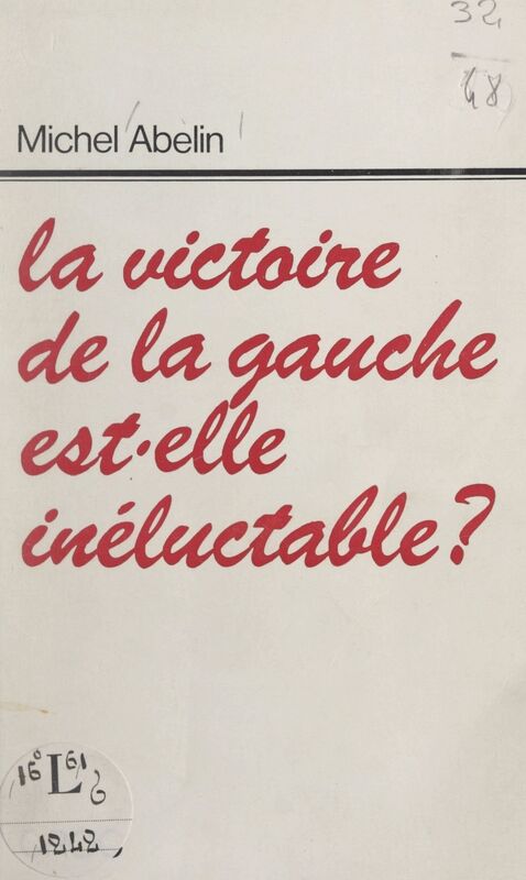 La victoire de la Gauche est-elle inéluctable ?