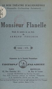 Monsieur Flanelle Étude de mœurs en un acte