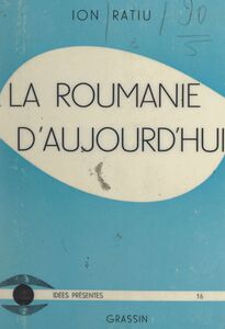 La Roumanie d'aujourd'hui Sa place dans le monde