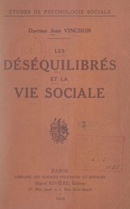 Les déséquilibrés et la vie sociale