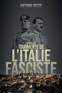Dans la tourmente de l’Italie fasciste