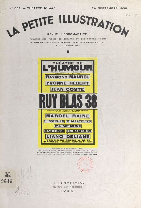 Ruy Blas 38 Pièce en quatre actes d'après "Jean" de "Bus-Fekete", précédée de Ruy Blas centenaire. Représenté pour la première fois à Paris, le 6 mars 1938, au Théâtre de l'humour
