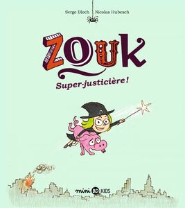 Zouk, Tome 16 Super-justicière !