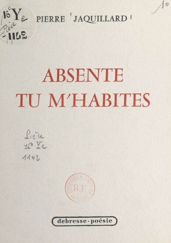 Absente, tu m'habites