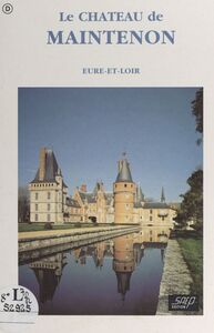 Le château de Maintenon (Eure-et-Loir) Ouvrage en allemand