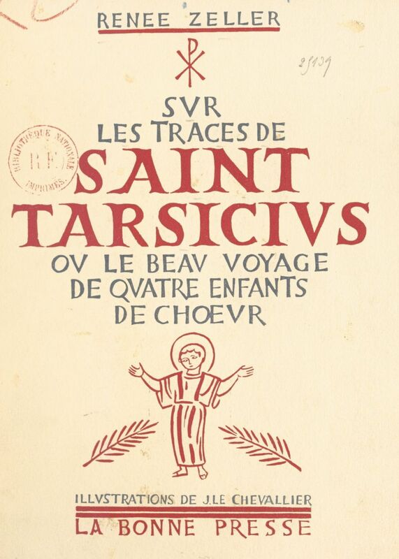 Sur les traces de Saint Tarsicius Ou Le beau voyage de quatre enfants de chœur