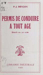 Permis de conduire à tout âge Sketch en un acte
