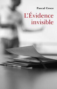 L'Évidence invisible