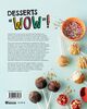 Desserts « WOW » ! 75 recettes trop le fun à cuisiner avec les enfants