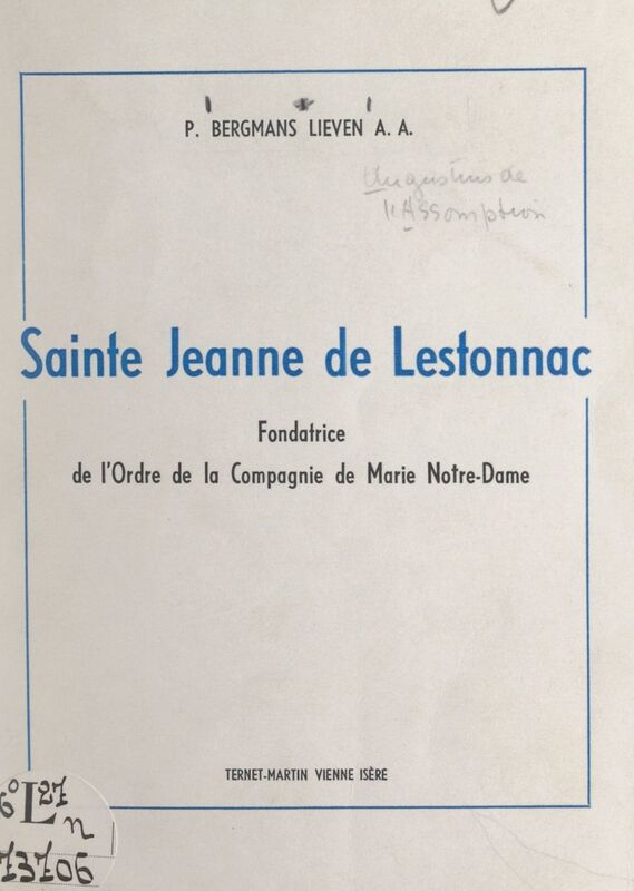 Sainte Jeanne de Lestonnac Fondatrice de l'Ordre de la Compagnie de Marie Notre-Dame
