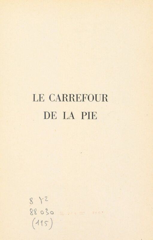 Le carrefour de la Pie