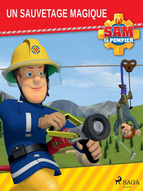 Sam le Pompier - Un sauvetage magique
