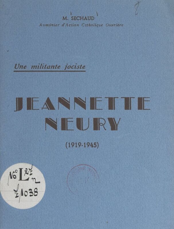 Une militante jociste, Jeannette Neury (1919-1945)