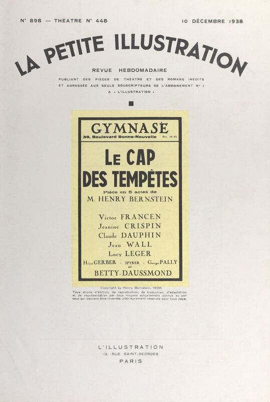 Le cap des tempêtes Pièce en cinq actes, représentée pour la première fois, le 14 octobre 1937 au théâtre du Gymnase