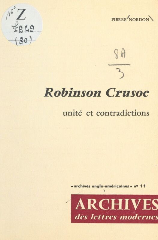 Robinson Crusœ Unité et contradictions