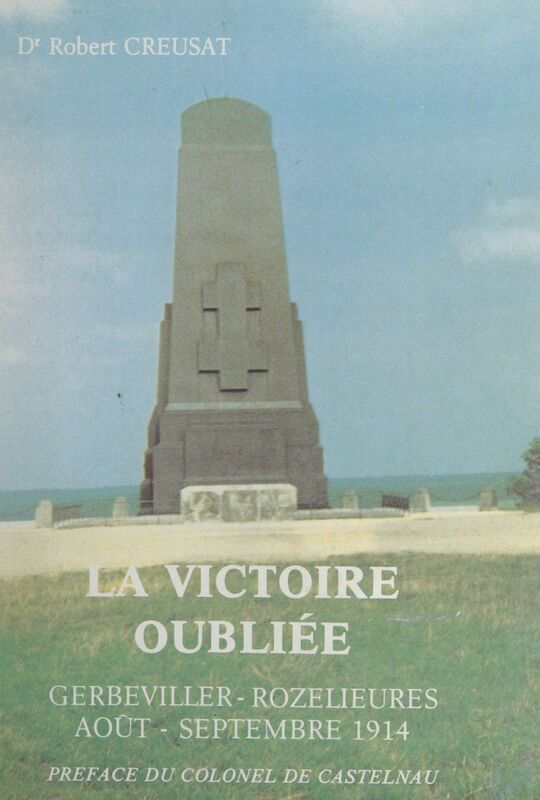La victoire oubliée Gerbéviller-Rozelieures, août-septembre 1914