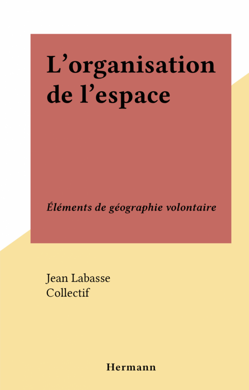 L'organisation de l'espace Éléments de géographie volontaire