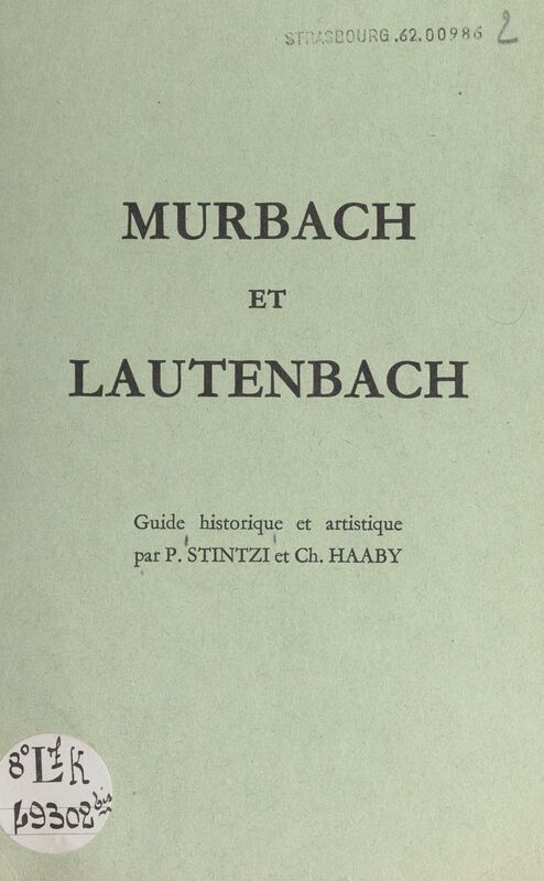 Murbach et Lautenbach Guide historique et artistique