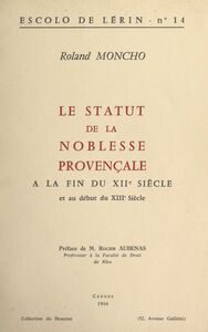 Le statut de la noblesse provençale À la fin du XIIe siècle et au début du XIIIe siècle