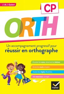ORTH CP - Réussir en orthographe