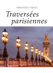 Traversées parisiennes