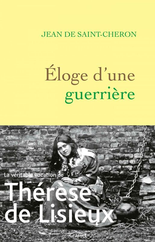 Eloge d'une guerrière Thérèse de Lisieux