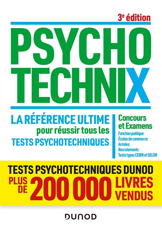 PsychotechniX - La référence ultime pour réussir tous les tests psychotechniques - 3e éd. Concours et Examens, Fonction publique, Ecoles de commerce, Armées, Recrutements