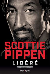 Scottie Pippen - Libéré Libéré