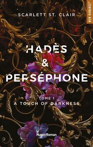 Hadès et Persephone - Tome 01 A touch of darkness