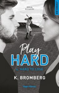 Play hard - Tome 04 Hard to lose