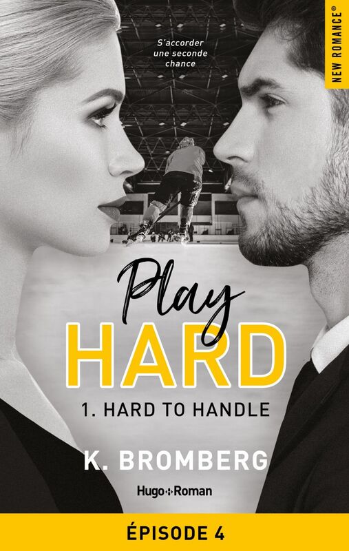 Play hard - Tome 01 Hard to handle - épisode 4