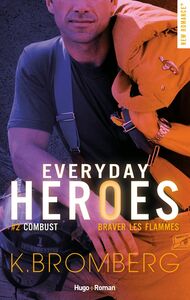 Everyday heroes - Tome 02 Combust