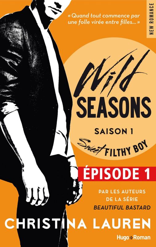 Wild seasons - Tome 01 Sweet filthy boy - épisode 1