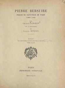 Pierre Bersuire Prieur de Saint-Éloi de Paris (1290 ?-1362)