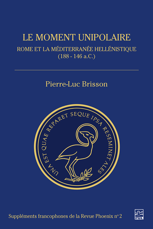 Le moment unipolaire Rome et la Méditerranée-Hellénistique (188-146 A.C.)