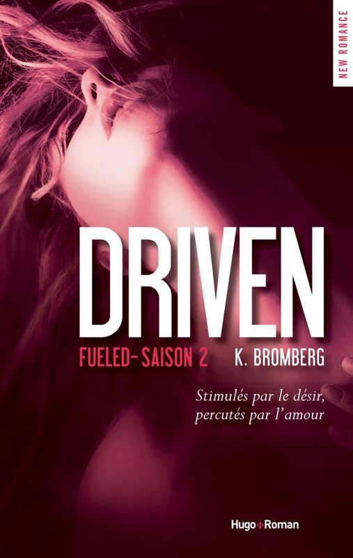 Driven - Tome 02 Fueled
