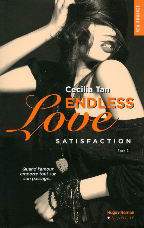 Endless Love - tome 3 Satisfaction Satisfaction