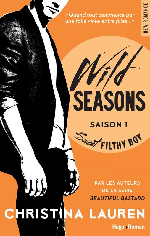 Wild seasons - Tome 01 Sweet filthy boy