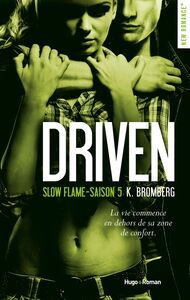Driven - Tome 05 Slow flame