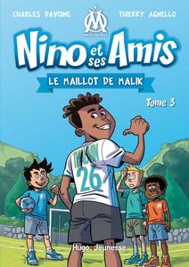 Nino et ses amis - Tome 03 Le maillot de Malik