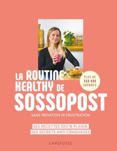 La routine healthy de Sossopost