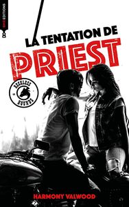 The reckless Hounds - T3 La tentation de Priest Une romance biker addictive !