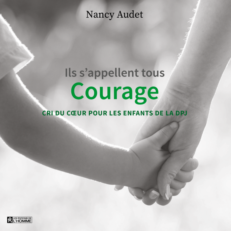 Ils s'appellent tous Courage cri du coeur pour les enfants de la DPJ