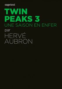 Twin Peaks 3 Une saison en enfer