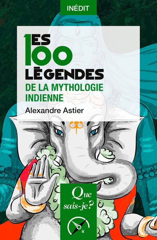 Les 100 légendes de la mythologie indienne
