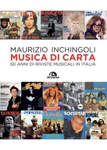 Musica di carta 50 anni di riviste musicali in Italia