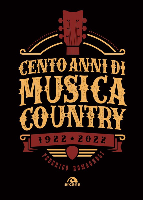 Cento anni di musica country 1922 - 2022
